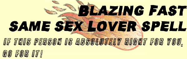 Blazing Fast Same Sex Lover Spell Blazing Fast Same Sex Lover Spell