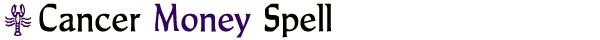 Cancer Money Spell