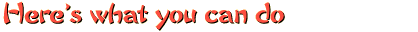 Here's what you can do