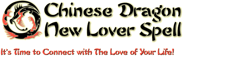 Chinese Dragon New Lover Spell