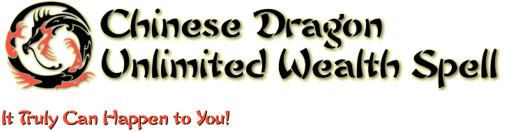 Chinese Dragon Unlimited Wealth Spell