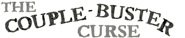 The Couple-Buster Curse