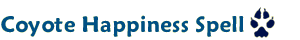 Coyote Happiness Spell