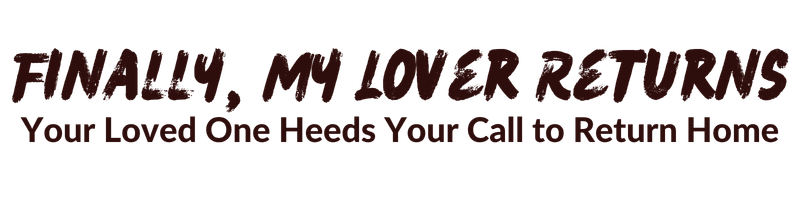 Finally, My Lover Returns Spell