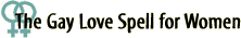 The Gay Love Spell for Women