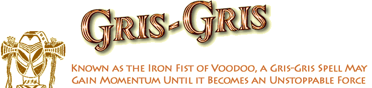 Gris-Gris Voodoo Spell