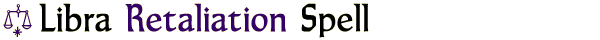 Libra Retaliation Spell