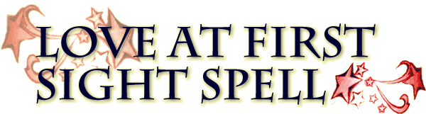 Love At First Sight Spell Love At First Sight Spell