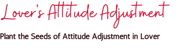 Love Psychic's Lover's Attitude Adjustment spell