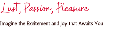 Love Psychic's Lust, Passion, Pleasure spell