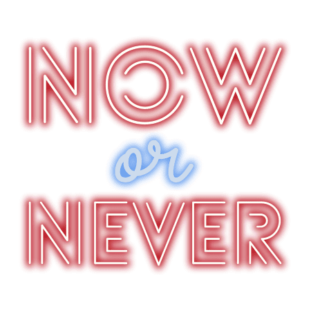 Now or Never! Spell