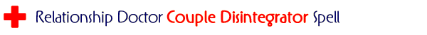 Relationship Doctor Couple Disintegrator Spell