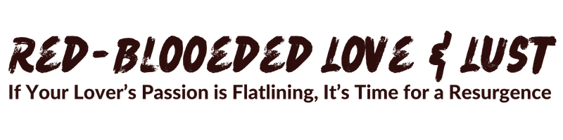 Red-Blooded Love & Lust Spell