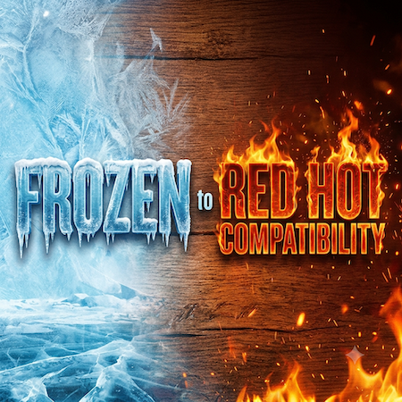 Frozen to Red Hot Compatibility Spell