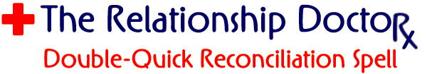Relationship Doctor Double-Quick Reconciliation Spell