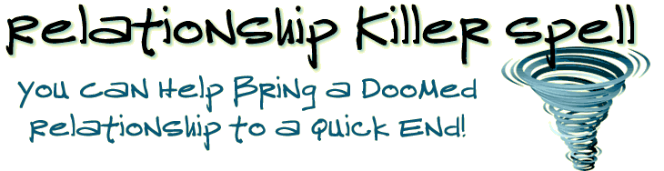 Relationship Killer Spell