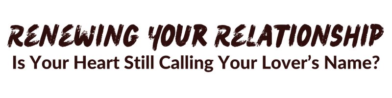 Renewing Your Relationship Spell