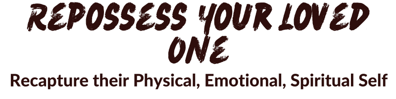 Repossess Your Loved One Spell
