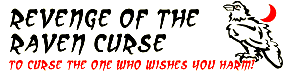 Revenge of the Raven Curse Revenge of the Raven Curse