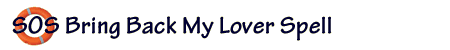 SOS Bring Back My Lover Spell