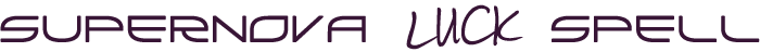 Supernova Luck Spell