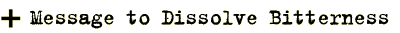 Telepathic Message to Dissolve Bitterness
