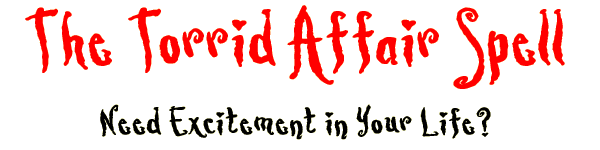 The Torrid Affair Spell