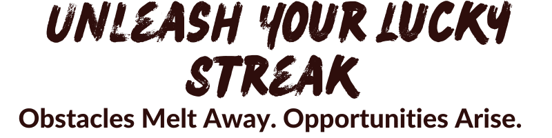 Unleash Your Lucky Streak Spell