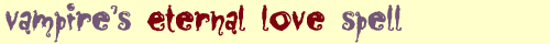 Vampire's Eternal Love Spell
