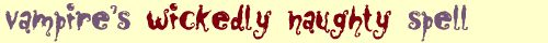 Vampire's Wickedly Naughty Spell