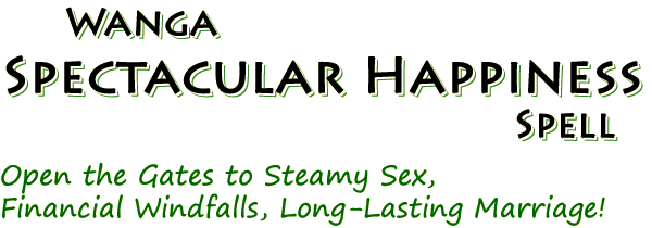 Wanga Spectacular Happiness Spell