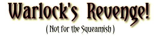 Warlock's Revenge!