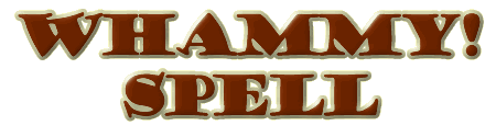 Whammy Spell!