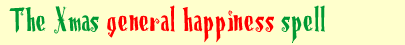 The General Happiness Spell