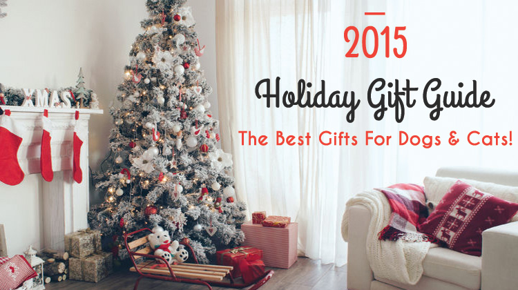 2015 Holiday Gift Guide: The Best Gifts for Dogs & Cats