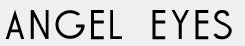 Angel Eyes