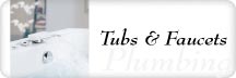 Tubs & Faucets