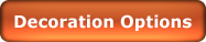 Decoration Options
