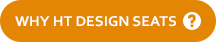 Why Buy HT Design Seats