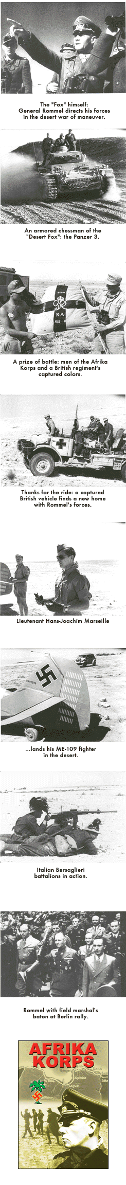 General Rommel leading the Afrika Korps into the desert.