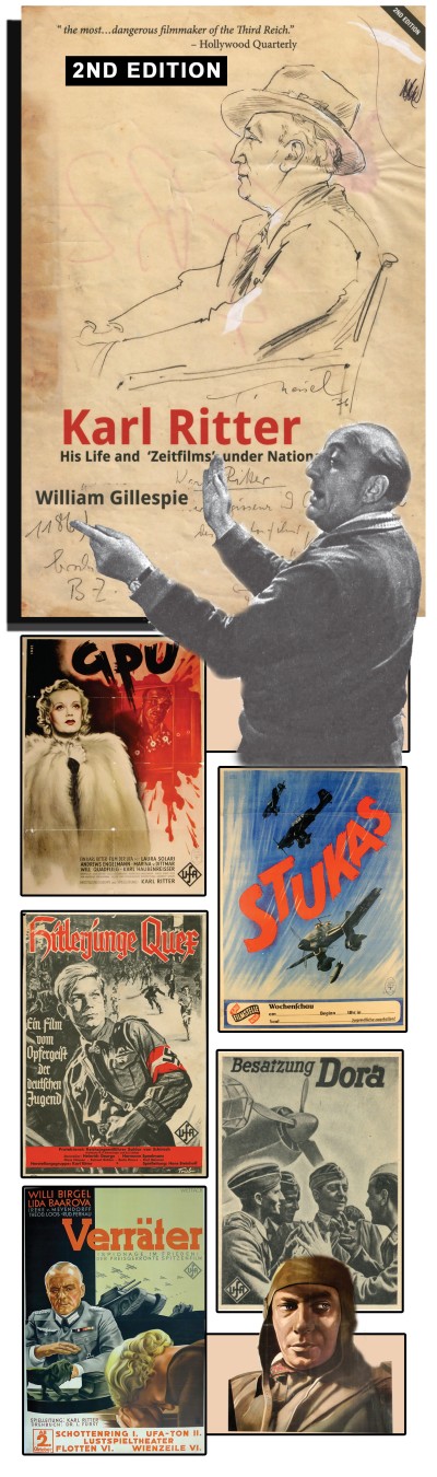 Karl Ritter � His Life and �Zeitfilms� under National Socialism 2nd Edition Book
