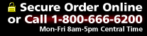 Secure Ordering Online or Call 1-800-666-6200 - Monday to Friday 8am to 5pm Central Time