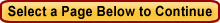 Select Page Below to Continue