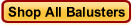 Shop All Balusters