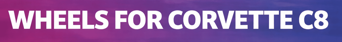 WHEELS FOR CORVETTE C8 Call WheelsPerformance