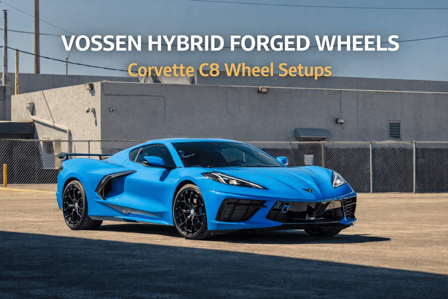 CORVETTE C8 VOSSEN? Call WheelsPerformance