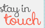 Stay in touch