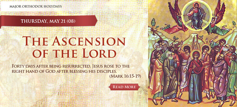 Twelve Major Orthodox Holidays. The Ascension of the Lord.