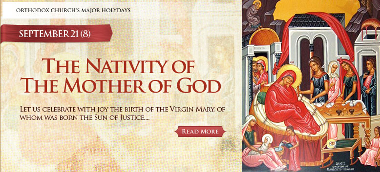 Twelve Major Orthodox Holidays. The Nativity of the Holy Virgin Mary. 