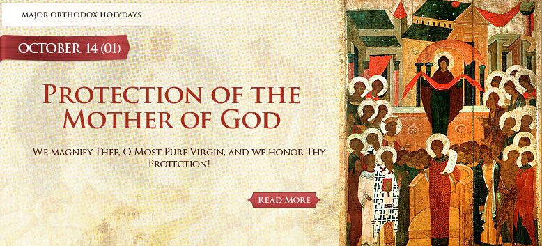 Major Orthodox Holidays. Protection of the Mother of God
